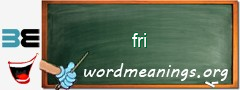 WordMeaning blackboard for fri